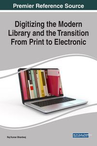 Produktbild: Digitizing the Modern Library and the Transition From Print to Electronic
