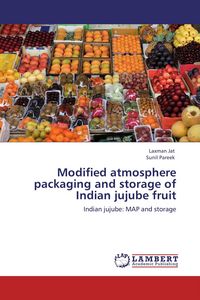 Produktbild: Modified atmosphere packaging and storage of Indian jujube fruit