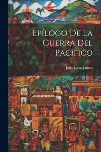 Produktbild: Ep&iacute;logo De La Guerra Del Pac&iacute;fico