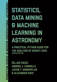 Produktbild: Statistics, Data Mining, and Machine Learning in Astronomy