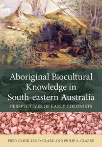 Produktbild: Aboriginal Biocultural Knowledge in South-eastern Australia