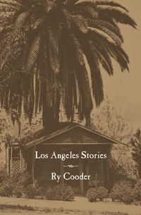 Bild vom Artikel Los Angeles Stories vom Autor Ry Cooder