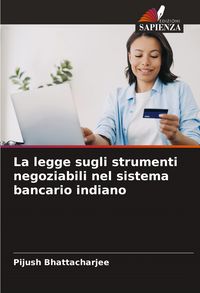Produktbild: La legge sugli strumenti negoziabili nel sistema bancario indiano