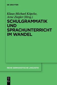 Produktbild: Schulgrammatik und Sprachunterricht im Wandel