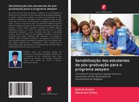 Produktbild: Sensibiliza&ccedil;&atilde;o dos estudantes de p&oacute;s-gradua&ccedil;&atilde;o para o programa swayam