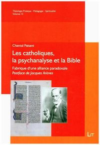 Produktbild: Paisant, C: Catholiques, la psychanalyse et la Bible