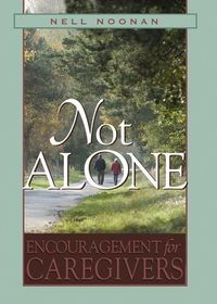 Produktbild: Not Alone: Encouragement for Caregivers