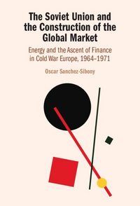 Produktbild: Soviet Union and the Construction of the Global Market