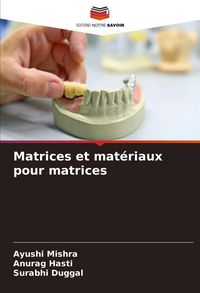 Produktbild: Matrices et mat&eacute;riaux pour matrices