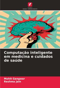 Produktbild: Computa&ccedil;&atilde;o inteligente em medicina e cuidados de sa&uacute;de