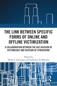 Produktbild: The Link between Specific Forms of Online and Offline Victimization