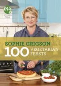 Bild vom Artikel My Kitchen Table: 100 Vegetarian Feasts vom Autor Sophie Grigson