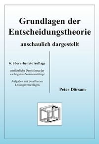 Produktbild: Grundlagen der Entscheidungstheorie - anschaulich dargestellt