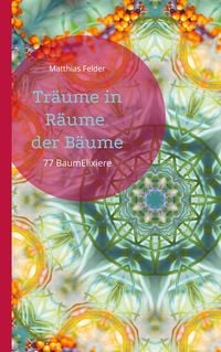 Produktbild: Tr&auml;ume in R&auml;ume der B&auml;ume