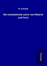 Produktbild: Die scholastische Lehre von Materie und Form