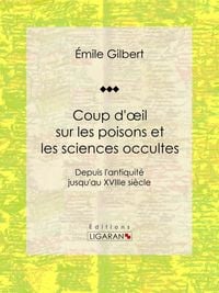 Produktbild: Coup d'oeil sur les poisons et les sciences occultes