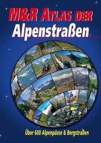 Bild vom Artikel M&R Atlas der Alpenstraßen vom Autor Frank Klose
