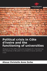 Produktbild: Political crisis in C&ocirc;te d'Ivoire and the functioning of universities