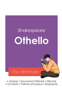 Produktbild: R&eacute;ussir son Bac de fran&ccedil;ais 2027 : Analyse de la pi&egrave;ce Othello de Shakespeare
