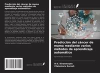 Produktbild: Predicci&oacute;n del c&aacute;ncer de mama mediante varios m&eacute;todos de aprendizaje autom&aacute;tico