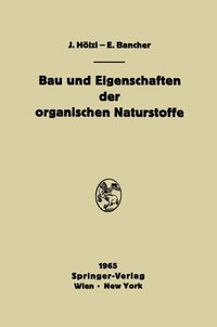Produktbild: Bau und Eigenschaften der organischen Naturstoffe