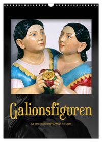 Produktbild: Galionsfiguren (Wandkalender 2026 DIN A3 hoch), CALVENDO Monatskalender