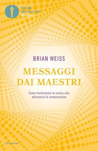 Produktbild: Messaggi dai maestri. Come trasformare la nostra vita attraverso la comprensione