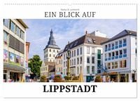 Produktbild: Ein Blick auf Lippstadt (Wandkalender 2026 DIN A2 quer), CALVENDO Monatskalender