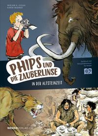 Produktbild: Phips und die Zauberlinse in der Altsteinzeit