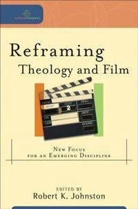 Produktbild: Reframing Theology and Film (Cultural Exegesis)