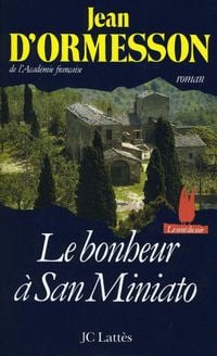 Produktbild: Le bonheur &agrave; San Miniato