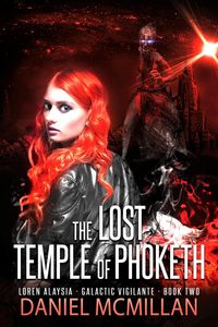 Produktbild: The Lost Temple of Phoketh (Loren Alaysia, Galactic Vigilante, #2)