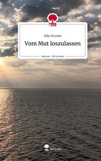 Produktbild: Vom Mut loszulassen. Life is a Story - story.one