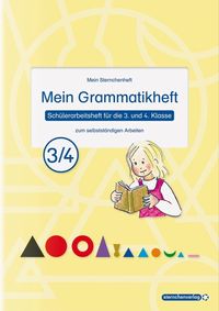 Bild vom Artikel Mein Grammatikheft 3/4 für die 3. und 4. Klasse vom Autor Sternchenverlag GmbH
