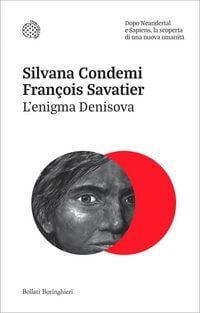 Produktbild: L' enigma Denisova. Dopo Neandertal e Sapiens, la scoperta di una nuova umanit&agrave;