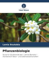 Bild vom Artikel Pflanzenbiologie vom Autor Lamia Boutabia