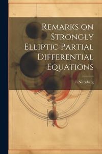 Produktbild: Remarks on Strongly Elliptic Partial Differential Equations