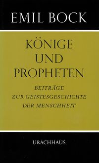 Produktbild: Beitr&auml;ge zur Geistesgeschichte der Menschheit / K&ouml;nige und Propheten