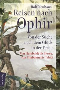Bild vom Artikel Reisen nach Ophir vom Autor Rolf Neuhaus