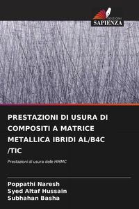 Produktbild: Prestazioni Di Usura Di Compositi a Matrice Metallica Ibridi Al/b4c /tic