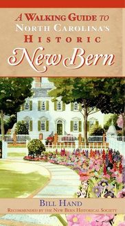 Produktbild: A Walking Guide to North Carolina's Historic New Bern