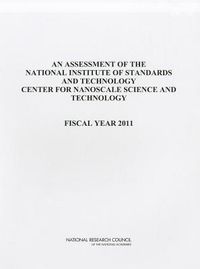 Produktbild: An Assessment of the National Institute of Standards and Technology Center for Nanoscale Science and Technology