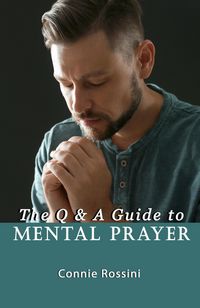 Produktbild: The Q & A Guide to Mental Prayer