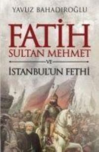 Produktbild: Fatih Sultan Mehmet ve Istanbul'un Fethi