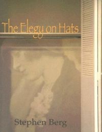 Produktbild: Stephen Berg: Elegy on Hats