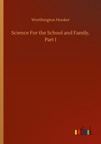 Produktbild: Science For the School and Family, Part I