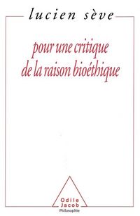 Produktbild: For a Critique of Bio-Ethical Thinking / Pour une critique de la raison bio&eacute;thique