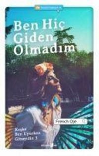 Produktbild: Ben Hic Giden Olmadim