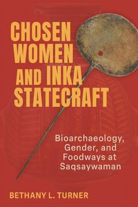 Produktbild: Chosen Women and Inka Statecraft