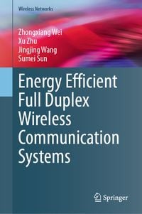 Produktbild: Energy Efficient Full Duplex Wireless Communication Systems